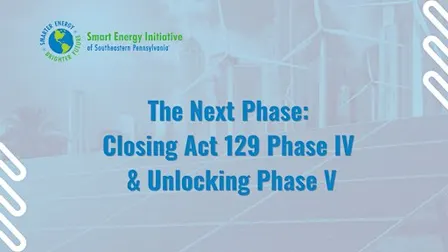 The Next Phase: Closing Act 129 Phase IV & Unlocking Phase V