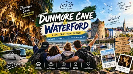 Dunmore Cave + Waterford | One-Day Community Trip from Dublin