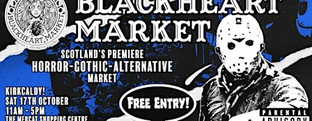 Blackheart Market Kirkcaldy | Gothic Market & Horror Show