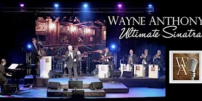 Wayne Anthony Presents Ultimate Sinatra
