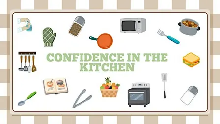 Confidence in the Kitchen
