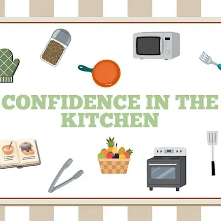 Confidence in the Kitchen