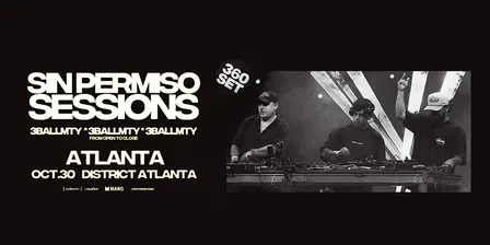 3BALLMTY (Open to Close) | Friday October 30th 2026 | District Atlanta