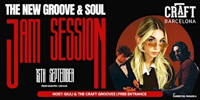 THE NEW GROOVE & SOUL JAM SESSION | FREE ENTRANCE