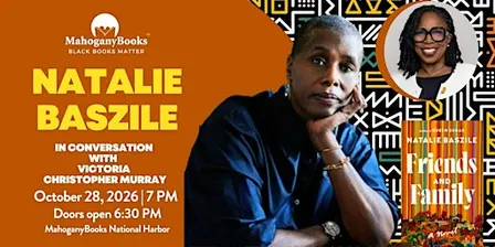 Natalie Baszile  discusses Friends and Family w/Victoria Christopher Murray