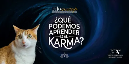 FILOMEETUP: ¿Qué podemos aprender del karma?