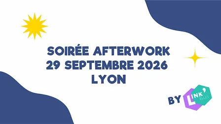 Afterwork Link'Elles Septembre 2026 - Auvergne Rhône-Alpes (Lyon)