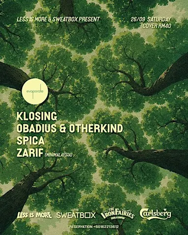 Less Is More & The Sweatbox pres: Klosing ( Evaporate, TW)