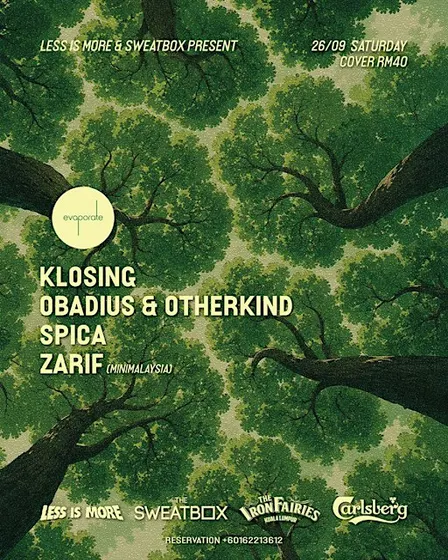 Less Is More & The Sweatbox pres: Klosing ( Evaporate, TW)