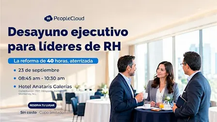 Reforma Laboral 2027 - Desayuno ejecutivo para líderes de RH | MTY