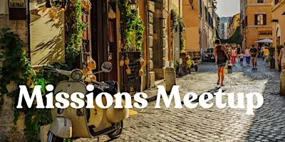 Missions Meet Up Happy Hour