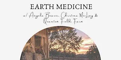 Earth Medicine Gathering