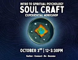 ️ SOUL CRAFT : Intro To Spiritual Psychology ️