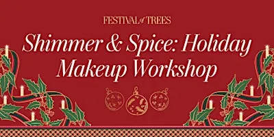 *New* Shimmer & Spice - Holiday Makeup Workshop