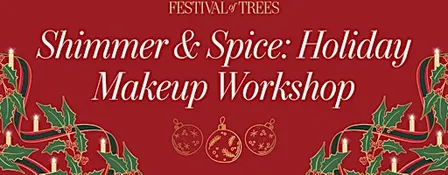 *New* Shimmer & Spice - Holiday Makeup Workshop