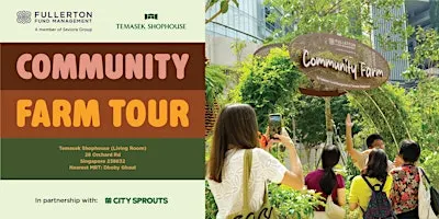 Public Community Farm Tour @ Temasek Shophouse