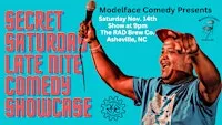 Secret Saturday Late Nite Comedy Showcase