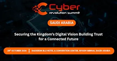 Cyber Revolution Summit - Saudi Arabia