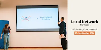 Local Network Nürnberg #1 am 23. September 2026