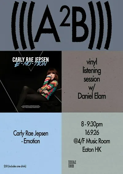 A2B  Listening Session  w/ Daniel Elam  on Emotion by Carly Rae Jepsen