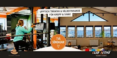 ÖPPET HUS - CLUB ACTIVE & STUDIO SOMA