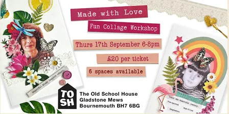 'Made with Love' A Creative & Fun Collage Workshop