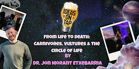 From Life to Death - Ideas On Tap  (Lectures In Pubs)