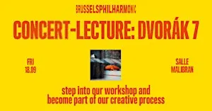 Concert-Lecture: Dvořák 7 by Brussels Philharmonic