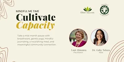 Mindful Me Time: Cultivate Capacity with Lani Almanza