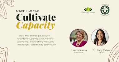 Mindful Me Time: Cultivate Capacity with Lani Almanza