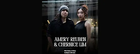 Amery Reuben & Chernice Lim