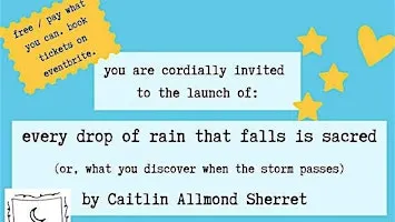 'Every Drop of Rain That Falls Is Sacred' Launch