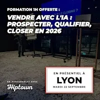 Vendre avec l'IA : prospecter, qualifier, closer | Lyon x Hiptown 2026