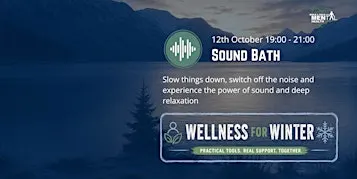 Wellness for Winter - Sound Bath the power of sound