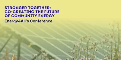 Energy4All's Conference: Co-Creating the Future of Community Energy