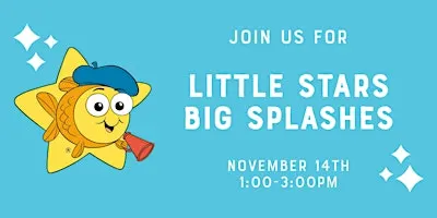 Little Stars Big Splashes