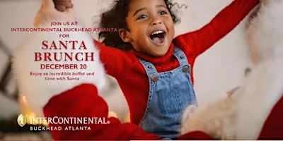 Santa Brunch at InterContinental Buckhead Atlanta