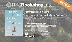 RIAS BookshopLATE.. How to Build a City with Gabriella Bennett