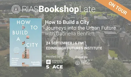 RIAS BookshopLATE.. How to Build a City with Gabriella Bennett