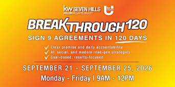 BREAKTHROUGH 120: Sign 9 Agreements in 120 Days | KW Seven Hills