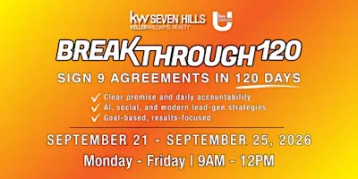 BREAKTHROUGH 120: Sign 9 Agreements in 120 Days | KW Seven Hills