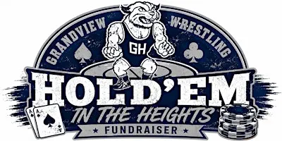 Hold’em in the Heights  Grandview Wrestling Fundraiser