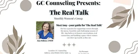 The Real Talk Women's Group at GC Counseling