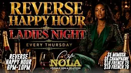 LADIES NIGHT REVERSE HAPPY HOUR 6PM & THURSDAY NIGHT FOOTBALL WATCH PARTY