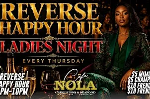 LADIES NIGHT REVERSE HAPPY HOUR 6PM & THURSDAY NIGHT FOOTBALL WATCH PARTY