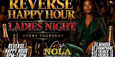 LADIES NIGHT REVERSE HAPPY HOUR 6PM & THURSDAY NIGHT FOOTBALL WATCH PARTY