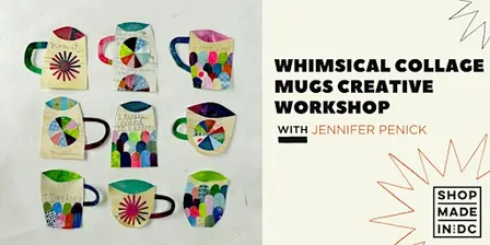 Whimisical Collage Mugs Creative Workshop w/Jennifer Penick
