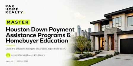 Master Houston’s Down Payment Assistance Programs | Learn from a Pro