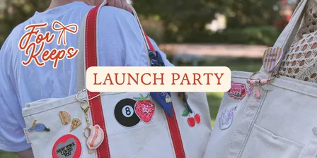 For Keeps Launch Party