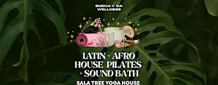 Latin + Afro House Pilates + Sound Bath